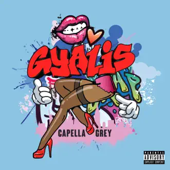 GYALIS - Single by Capella Grey album reviews, ratings, credits