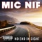 Advice from Nipsey (feat. Tony Afx) - Mic Nif lyrics
