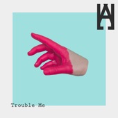 Trouble Me - EP artwork