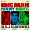 One Man Many Roles - Raj Kapoor