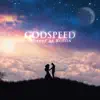 Godspeed - EP album lyrics, reviews, download