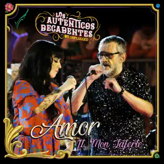 Amor (Ft. Mon Laferte) [Mtv Unplugged] - Single by Los Auténticos Decadentes album reviews, ratings, credits