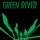 Green River-Come On Down