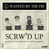 Scrw'd Up (feat. Control (US) & LVNKY) - Single album lyrics, reviews, download