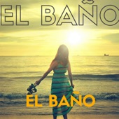 El Baño - EP artwork