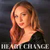 Heart Change album lyrics, reviews, download