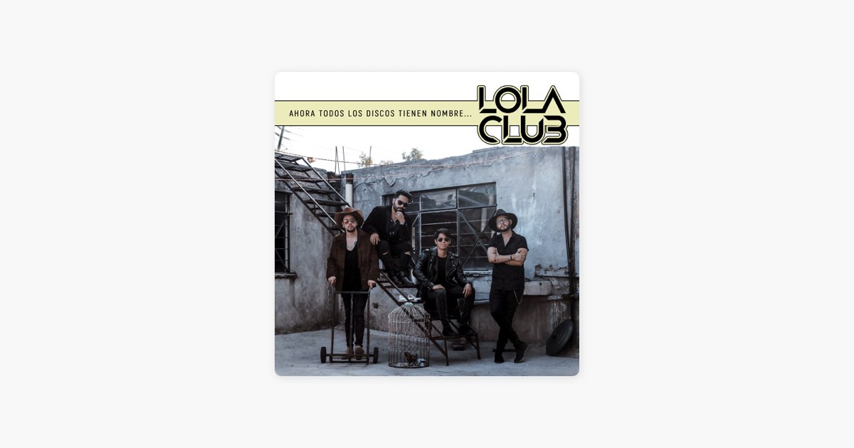 En Mil Vidas de Lola Club - Canción en Apple Music