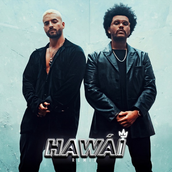 Hawái (Remix) - Single - Maluma & The Weeknd