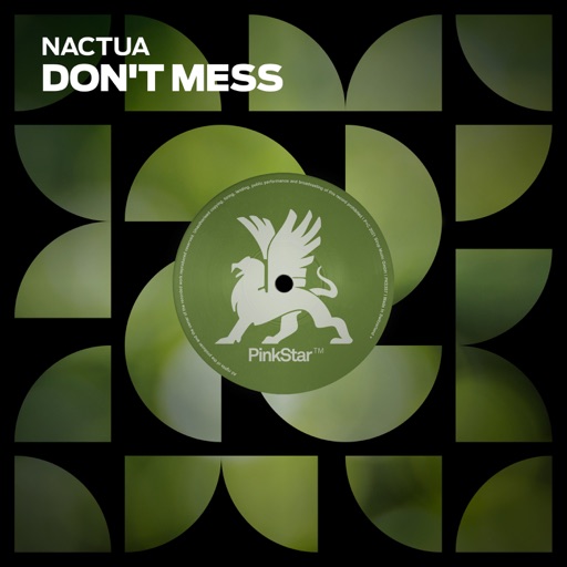 Don't Mess - Single by Nactua