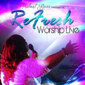 Refresh Worship (Live) - Psalmist Raine