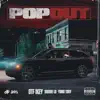 Pop Out (feat. Yung Tory & Doodie Lo) - Single album lyrics, reviews, download
