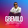 Gbemilo (feat. Dj Cora) - Single album lyrics, reviews, download