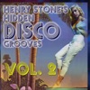 Henry Stone's Hidden Disco Grooves, Vol. 2