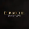 Derroche - Single album lyrics, reviews, download