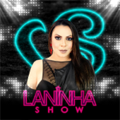 Laninha Show - Laninha Show