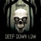 Deep Down Low artwork