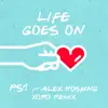 Stream & download Life Goes On (Xoro Remix) [feat. Alex Hosking] - Single