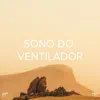 !!!" Sono Do Ventilador "!!! album lyrics, reviews, download