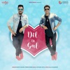 Dil Di Gal - Single