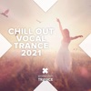 Chill out Vocal Trance 2021, 2021