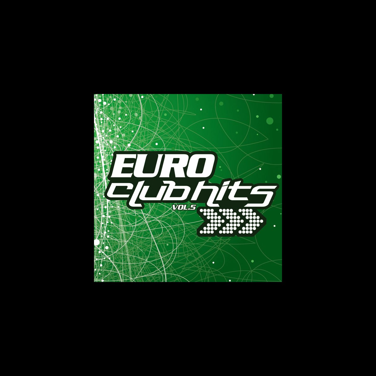 euro-club-hits-vol-5-by-various-artists-on-itunes