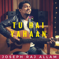 Joseph Raj Allam - Tu Hai Yahaan (Unplugged) artwork