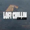 Lofi Chillin' song lyrics