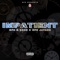 Impatient (feat. NFS JayAre) - NFS G Rose lyrics