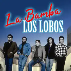 La Bamba - Los Lobos