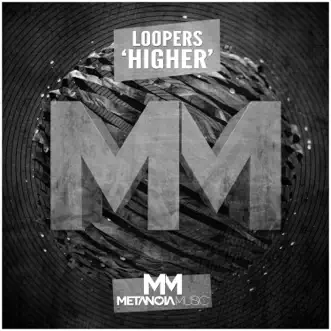 Higher by LOOPERS song reviws