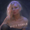 Mixed Signals - EP