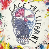 Cage The Elephant - Ain't No Rest for the Wicked