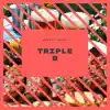 Triple B (feat. Maqs) - Single album lyrics, reviews, download