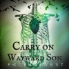 Carry on Wayward Son - Single
