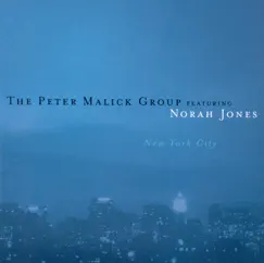 New York City (feat. Norah Jones) by The Peter Malick Group album reviews, ratings, credits