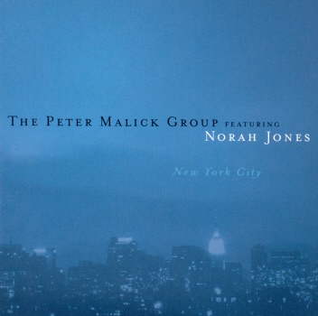 New York City (feat. Norah Jones) - The Peter Malick Group