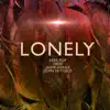 Lonely (feat. John Skyfield & Jaime Deraz) - Single album lyrics, reviews, download