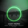 Saint Tropez (feat. Irma) - Single album lyrics, reviews, download