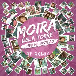 Love Me Instead (31° Remix) - Single - Moira Dela Torre
