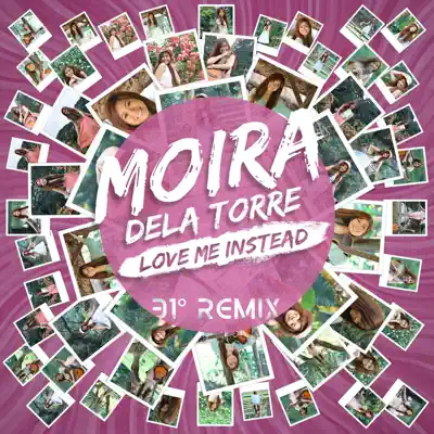 Love Me Instead (31° Remix) - Single - Moira Dela Torre