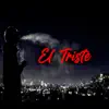El Triste album lyrics, reviews, download