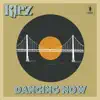 Dancing Now - Single album lyrics, reviews, download