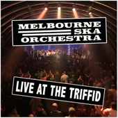 Live at the Triffid - Melbourne Ska Orchestra