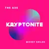 Kryptonite (feat. Mickey Shiloh) - Single album lyrics, reviews, download