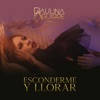 Esconderme Y Llorar - Single