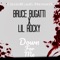 Bruce Bugatti x Lil Rocky - Down For Me - Lil Rocky lyrics