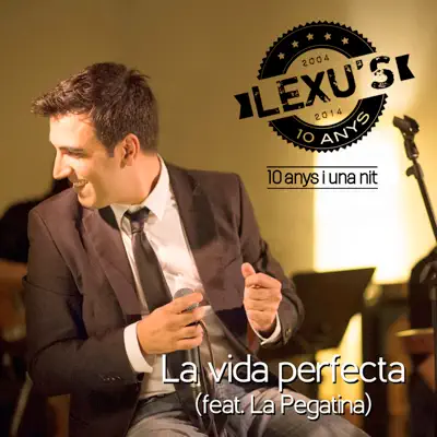 La Vida Perfecta (feat. La Pegatina) - Single - Lexu's