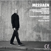 Messiaen: L’Ascension, Le Tombeau resplendissant, Les Offrandes oubliées, Un sourire artwork