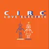 Love Electric album lyrics, reviews, download