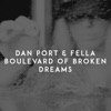 Dan Port - Boulevard of Broken Dreams